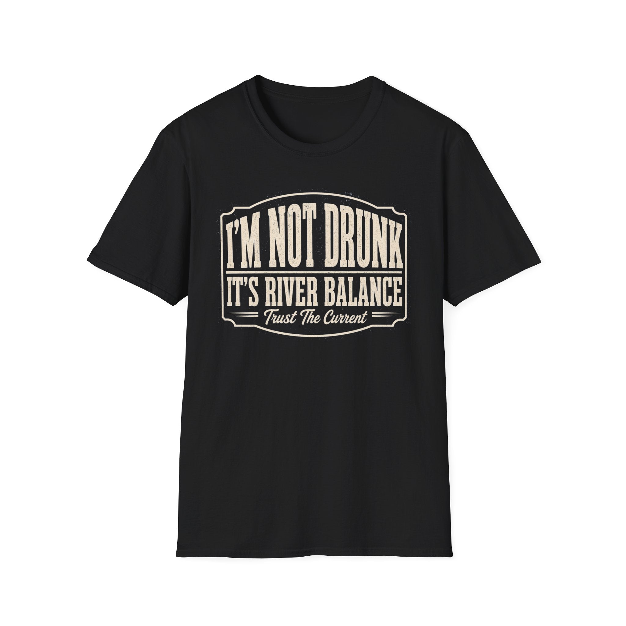 I'm Not Drunk River Balance Graphic T-Shirt