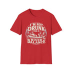 I'm Not Drunk Graphic T-Shirt