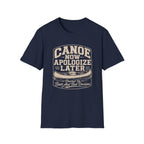 Canoe Now Apologize Later Graphic T-Shirt