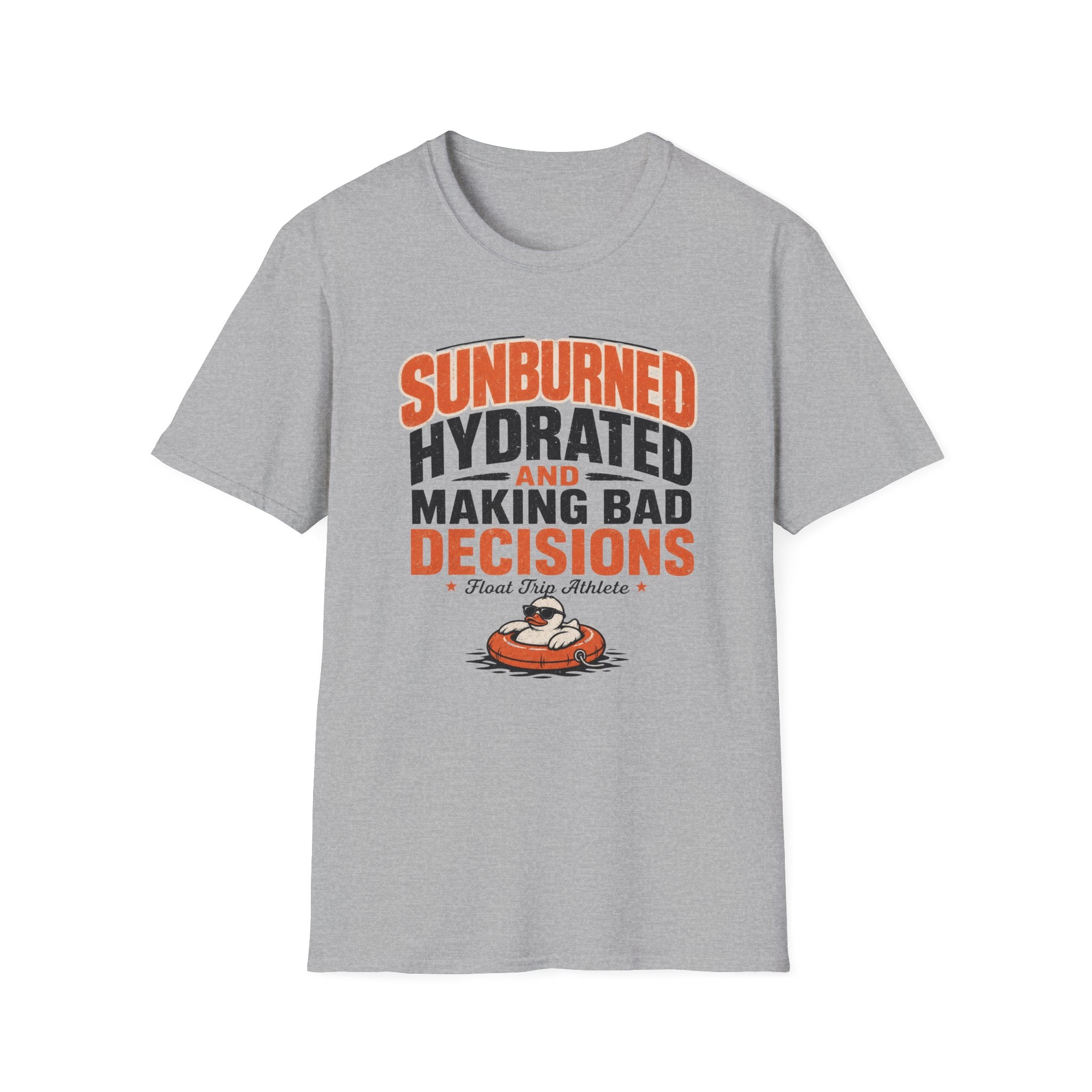 Sunburned Hydrated and Bad Decisions Graphic T-Shirt