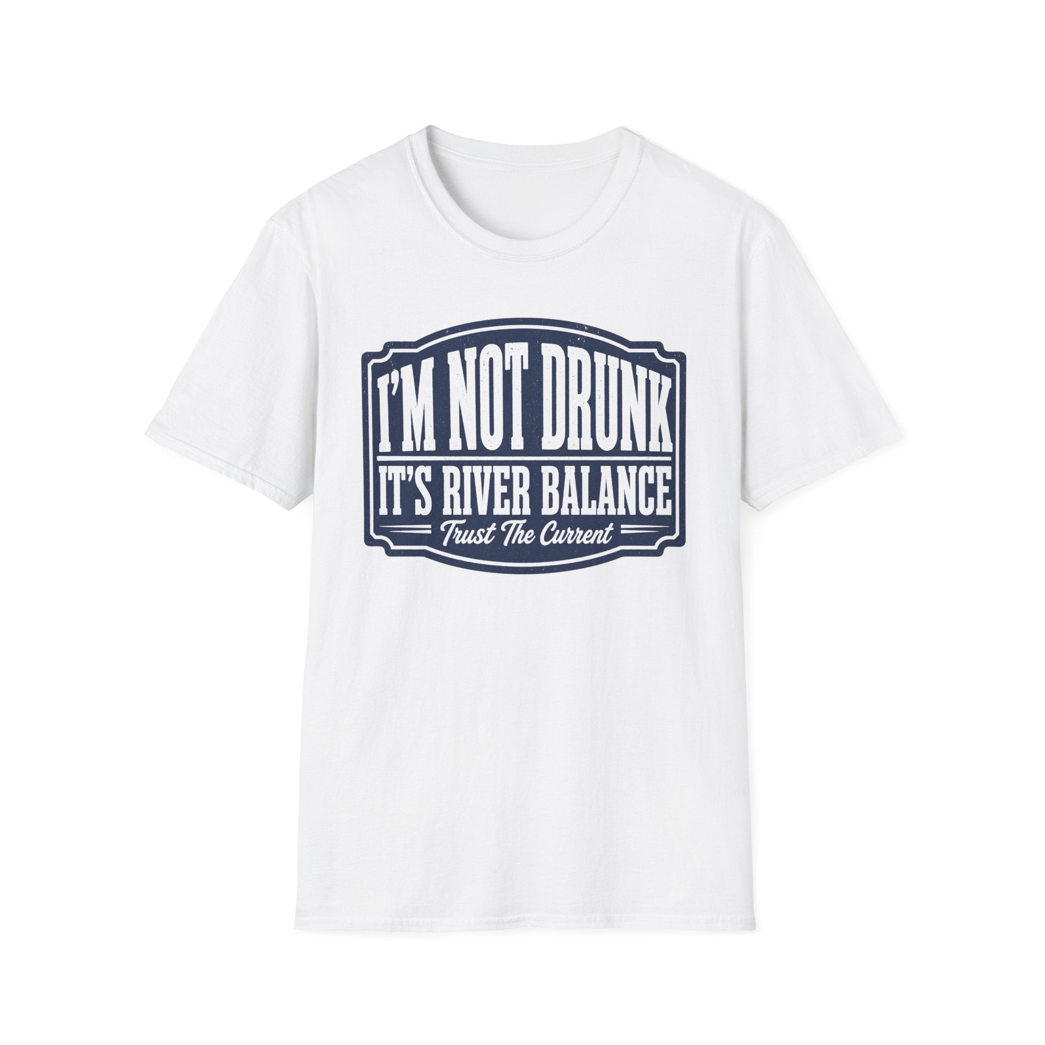 I'm Not Drunk River Balance Graphic T-Shirt