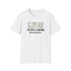 If You Can Read This Graphic T-Shirt