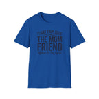 The Mom Friend Graphic T-Shirt
