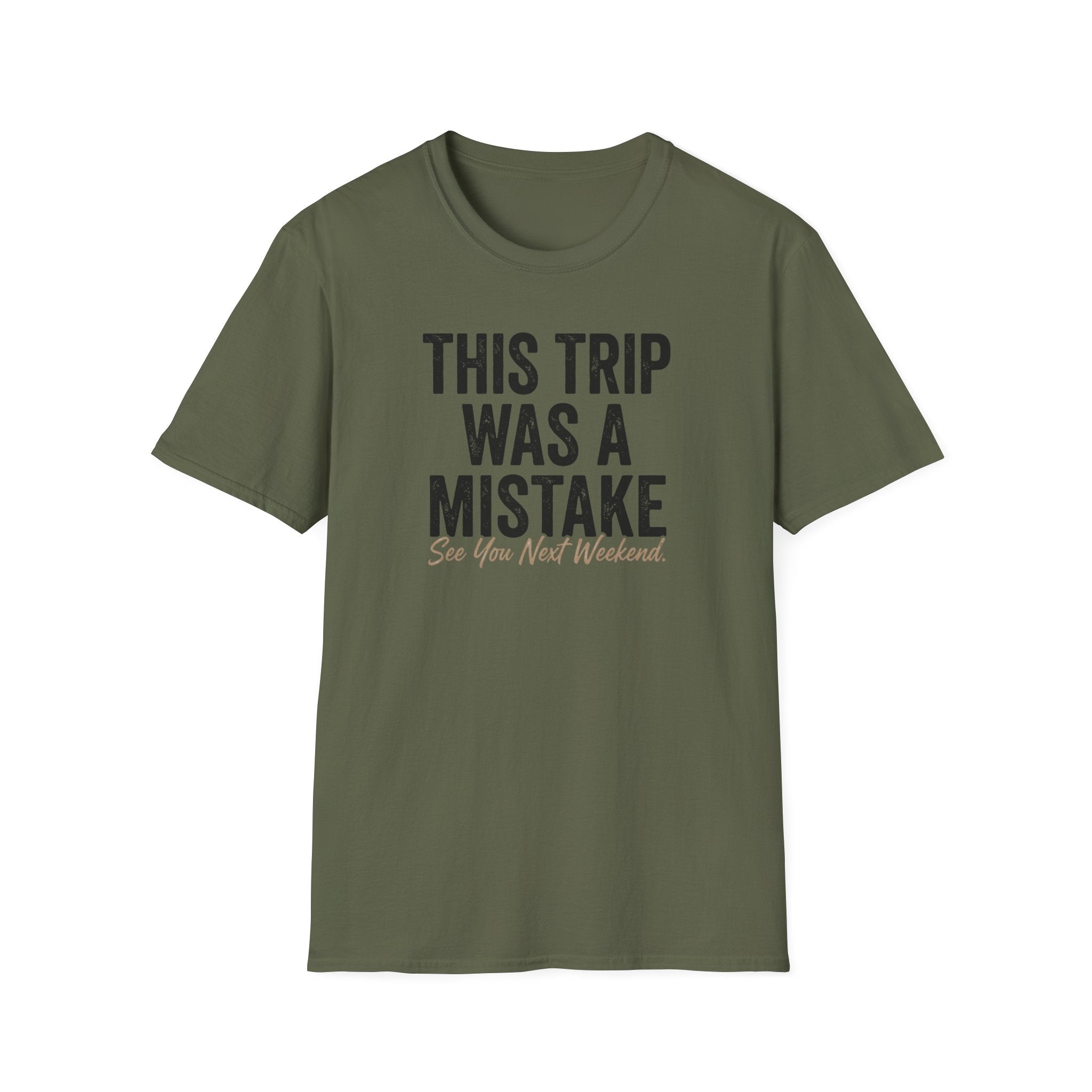 This Trip was a Mistake Graphic T-Shirt