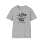 Floating is My Personality Now Graphic T-Shirt