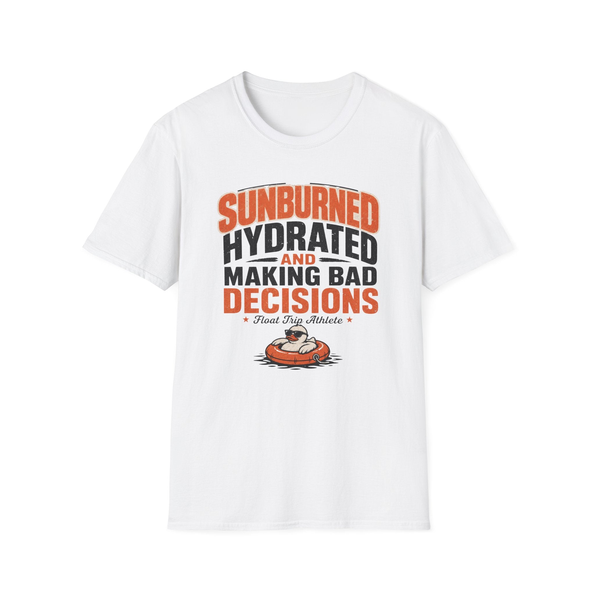 Sunburned Hydrated and Bad Decisions Graphic T-Shirt
