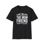 The Mom Friend Graphic T-Shirt