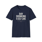 Day Drinking is Self Care Graphic T-Shirt