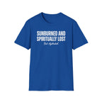 Sunburned and Spiritually Lost Graphic T-Shirt