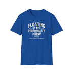 Floating is My Personality Now Graphic T-Shirt