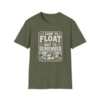 I Came To Float Not Remember Graphic T-Shirt