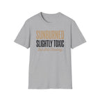 Sunburned Slightly Toxic Graphic T-Shirt