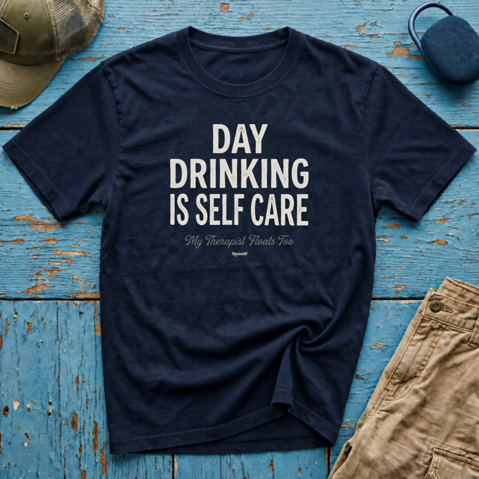 Day Drinking is Self Care Graphic T-Shirt