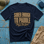 Sober Enough To Paddle That's the Goal Graphic T-Shirt