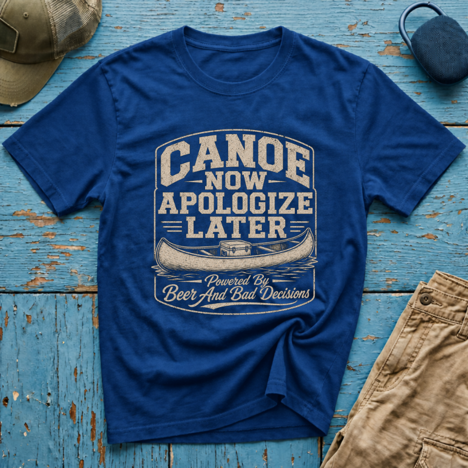 Canoe Now Apologize Later Graphic T-Shirt