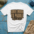 Sober Enough To Paddle That's the Goal Graphic T-Shirt